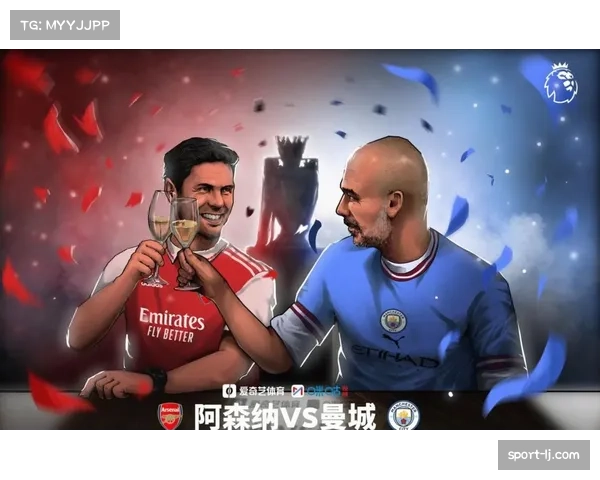 阿森纳主场迎战曼城或将直接决定本赛季英超冠军归属